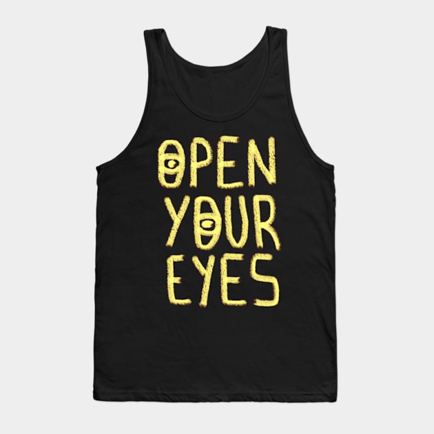 Open Your Eyes Tank Top by YungBick